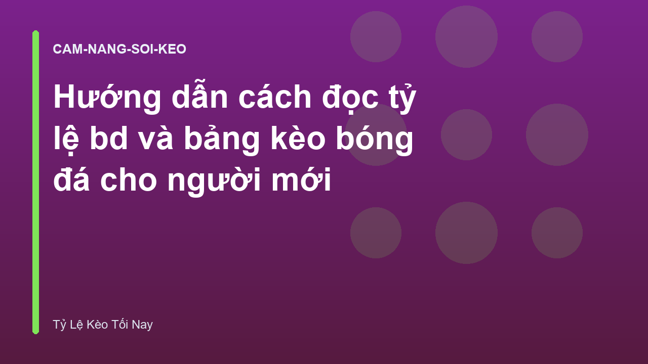 Read more about the article Hướng dẫn cách đọc tỷ lệ bd và bảng kèo bóng đá cho người mới