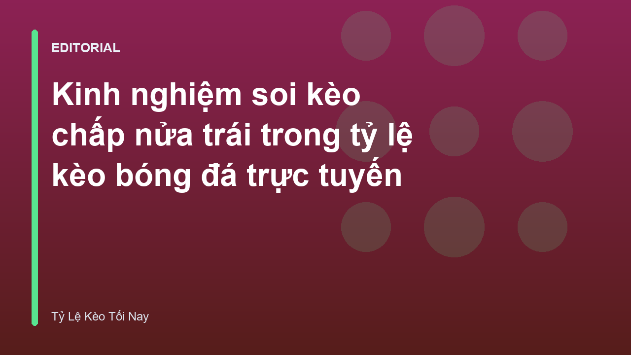 Người chơi đang phân tích bảng tỷ lệ kèo chấp nửa trái